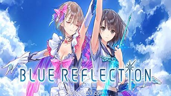 蓝色反射：幻舞少女之剑/Blue Reflection – Maboroshi ni Mau – Shoujo no Ken