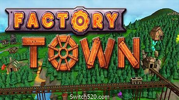工业小镇/Factory Town（v0.164b）