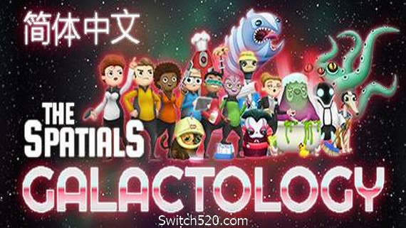 空间站大师：银河科技/The Spatials: Galactology