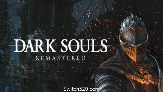 黑暗之魂重制版/Dark Souls：Remastered