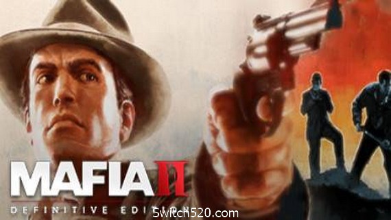黑手党2/四海兄弟2/最终版/Mafia II: Definitive Edition