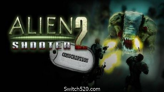 孤胆枪手2：征兵/Alien shooter 2 Conscription