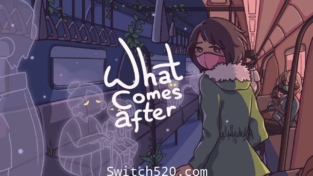 后来:What Comes After/英文版/[NSZ][魔改9.2]