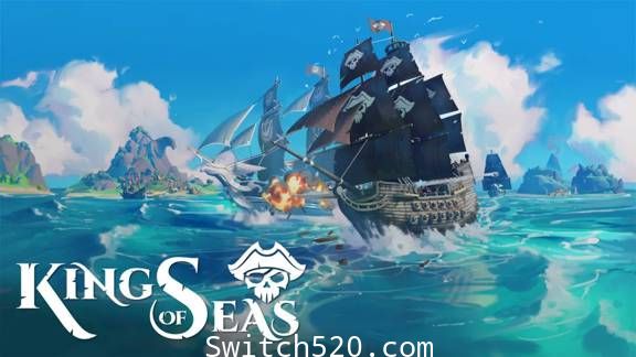 海洋之王:King of Seas/官方中文/本体+1.0.4升补整合即撸版/[XCI][魔改9.2]
